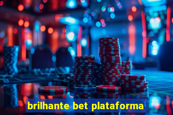 brilhante bet plataforma